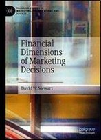 Financial Dimensions Of Marketing Decisions