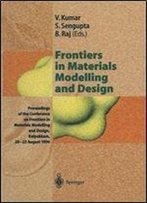 Frontiers In Materials Modelling And Design: Proceedings Of The Conference On Frontiers In Materials Modelling And Design, Kalp