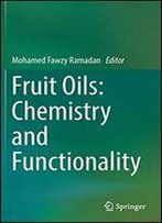 Fruit Oils: Chemistry And Functionality