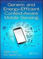 Generic And Energy-Efficient Context-Aware Mobile Sensing