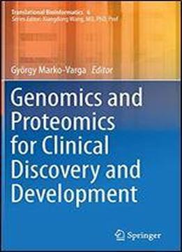 Genomics And Proteomics For Clinical Discovery And Development