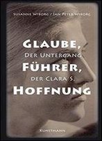 Glaube, Fhrer, Hoffnung: Der Untergang Der Clara S.