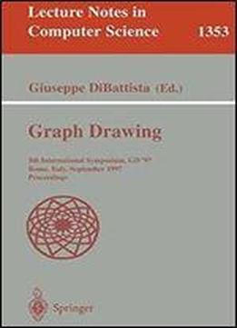Graph Drawing: 5th International Symposium, Gd '97 Rome, Italy, September 1820, 1997 Proceedings