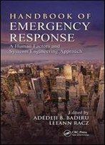 Handbook Of Emergency Response: A Human Factors And Systems Engineering Approach