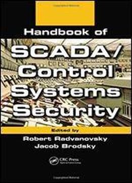 Handbook Of Scada/control Systems Security