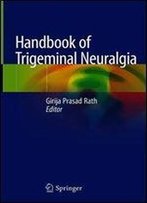 Handbook Of Trigeminal Neuralgia