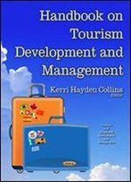 Handbook On Tourism Development And Management