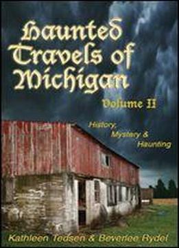 Haunted Travels Of Michigan
