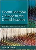 Health Behavior Change In The Dental Practice