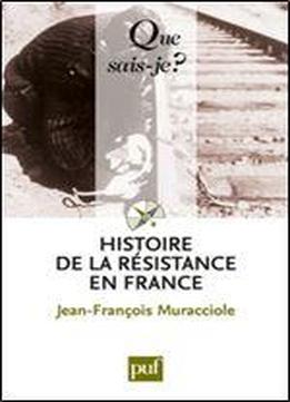 Histoire De La Resistance En France