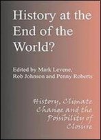 History At The End Of The World