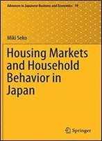 Housing Markets And Household Behavior In Japan