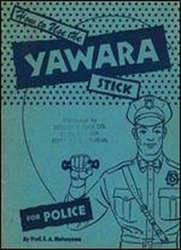 How To Use The Yawara Stick