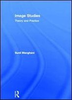 Image Studies: Theory And Practice