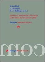Immersive Projection Technology And Virtual Environments 2001: Proceedings Of The Eurographics Workshop In Stuttgart, Germany