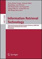 Information Retrieval Technology: 14th Asia Information Retrieval Societies Conference, Airs 2018, Taipei, Taiwan, November 28-30, 2018, Proceedings