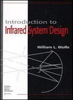 Introduction To Infrared System Design