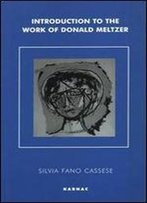 Introduction To The Work Of Donald Meltzer