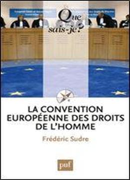 La Convention Europenne Des Droits De L'homme