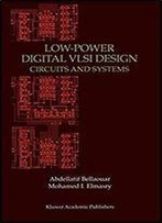 Low-Power Digital Vlsi Design: Circuits And Systems