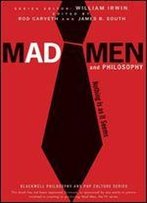 Mad Men And Philosophy: Nothing Is As It Seems