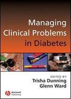 Managing Clinical Problems In Diabetes