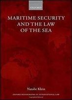 Maritime Security And The Law Of The Sea