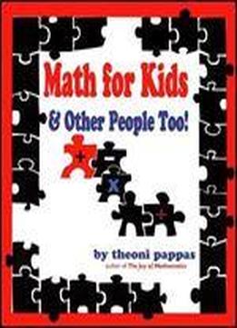 Math For Kids & Other People Too!