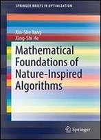 Mathematical Foundations Of Nature-Inspired Algorithms