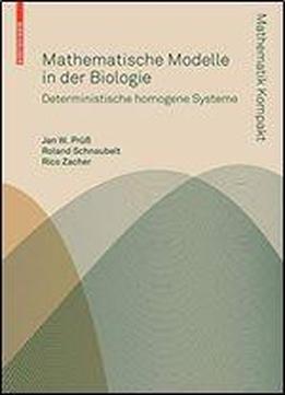 Mathematische Modelle In Der Biologie: Deterministische Homogene Systeme