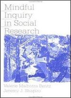 Mindful Inquiry In Social Research