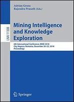 Mining Intelligence And Knowledge Exploration: 6th International Conference, Mike 2018, Cluj-Napoca, Romania, December 2022, 2018, Proceedings