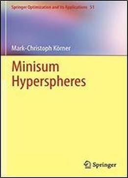 Minisum Hyperspheres (springer Optimization And Its Applications)
