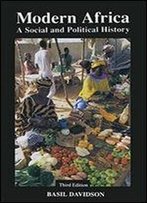 Modern Africa: A Social And Political History, 3rd Edition