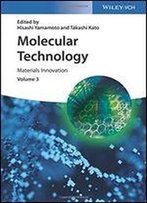 Molecular Technology, Volume 1: Materials Innovation