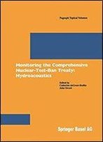 Monitoring The Comprehensive Nuclear-Test-Ban-Treaty: Hydroacoustics (Pageoph Topical Volumes)