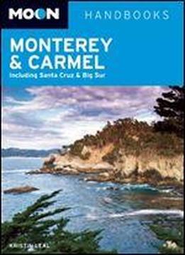 Moon Handbooks Monterey & Carmel: Including Santa Cruz & Big Sur