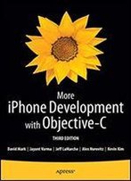 More Iphone Development With Objective-C: Further Explorations Of The Ios Sdk