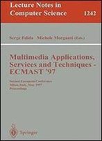 Multimedia Applications, Services And Techniques Ecmast '97: Second European Conference Milan, Italy, May 2123, 1997 Proceed