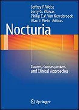 Nocturia: Causes, Consequences And Clinical Approaches