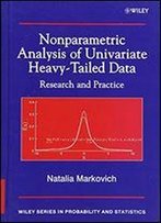 Nonparametric Analysis Of Univariate Heavy-Tailed Data: Research And Practice