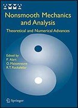 Nonsmooth Mechanics And Analysis: Theoretical And Numerical Advances