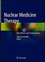 Nuclear Medicine Therapy: Side Effects And Complications