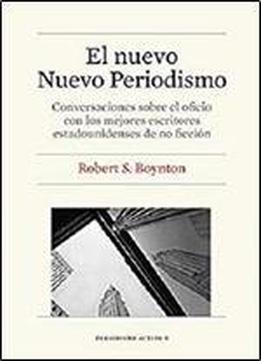 Nuevo Nuevo Periodismo, El (ebook) (spanish Edition)
