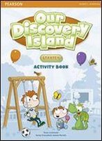Our Discovery Island Starter Activity Book For Pack