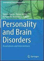Personality And Brain Disorders: Associations And Interventions (Contemporary Clinical Neuroscience)