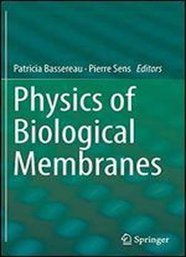 Physics Of Biological Membranes