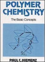 Polymer Chemistry: The Basic Concepts