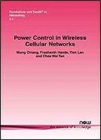 Power Control In Wireless Cellular Networks