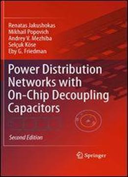 Power Distribution Networks With On-chip Decoupling Capacitors, 2nd Edition